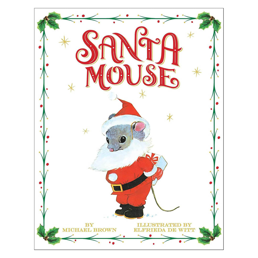 Santa Mouse (A Santa Mouse Book)