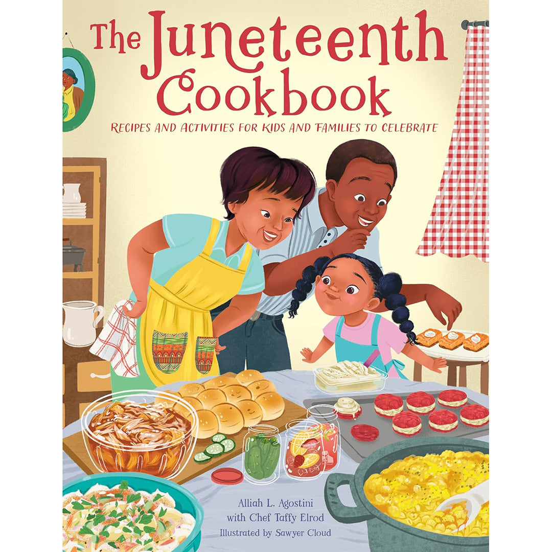 Juneteenth Celebration Cookbook: Fun & Easy Recipes and Activities for Kids