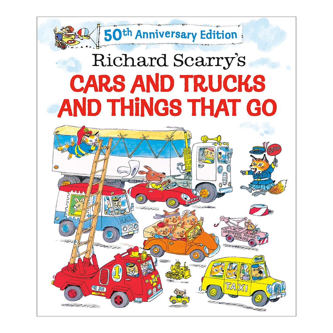 Richard Scarry's Cars and Trucks and Things That Go: 50th Anniversary Edition