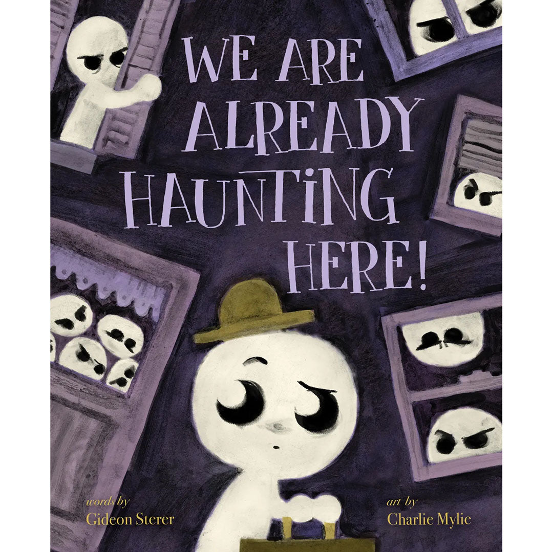 We Are Already Haunting Here! Hardcover Book