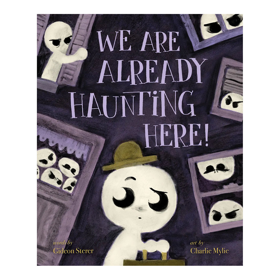 We Are Already Haunting Here! Hardcover Book