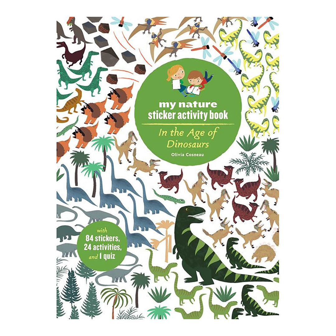In the Age of Dinosaurs: My Nature Sticker Activity Book