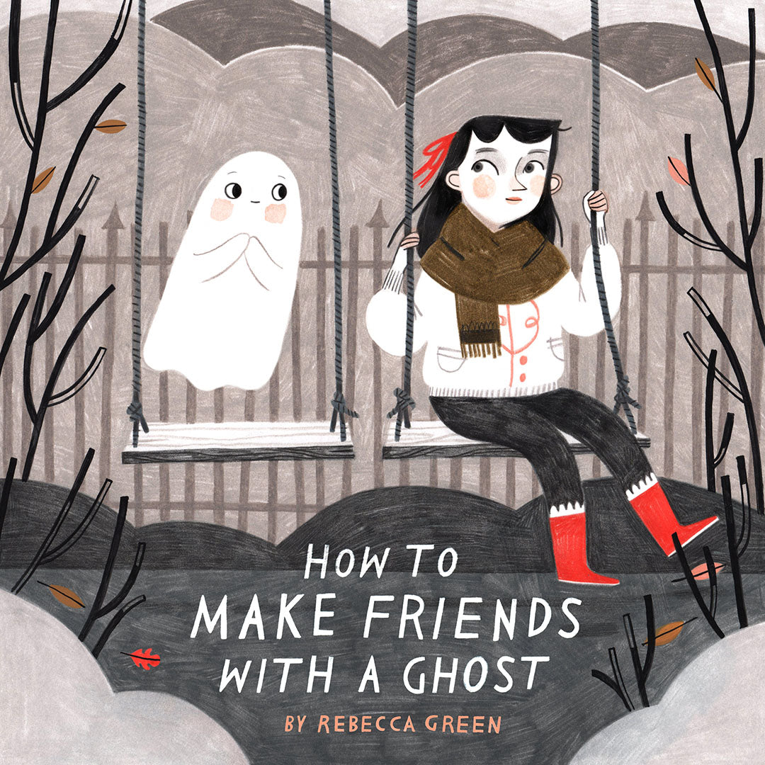 How to Make Friends with a Ghost Paperback Book