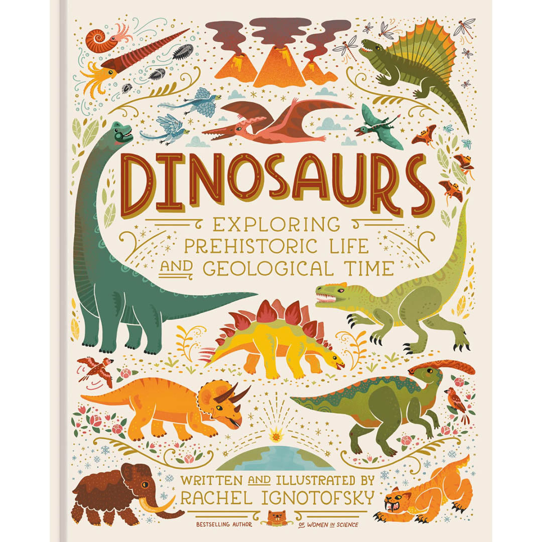 Dinosaurs: Exploring Prehistoric Life and Geological Time Hardcover Book