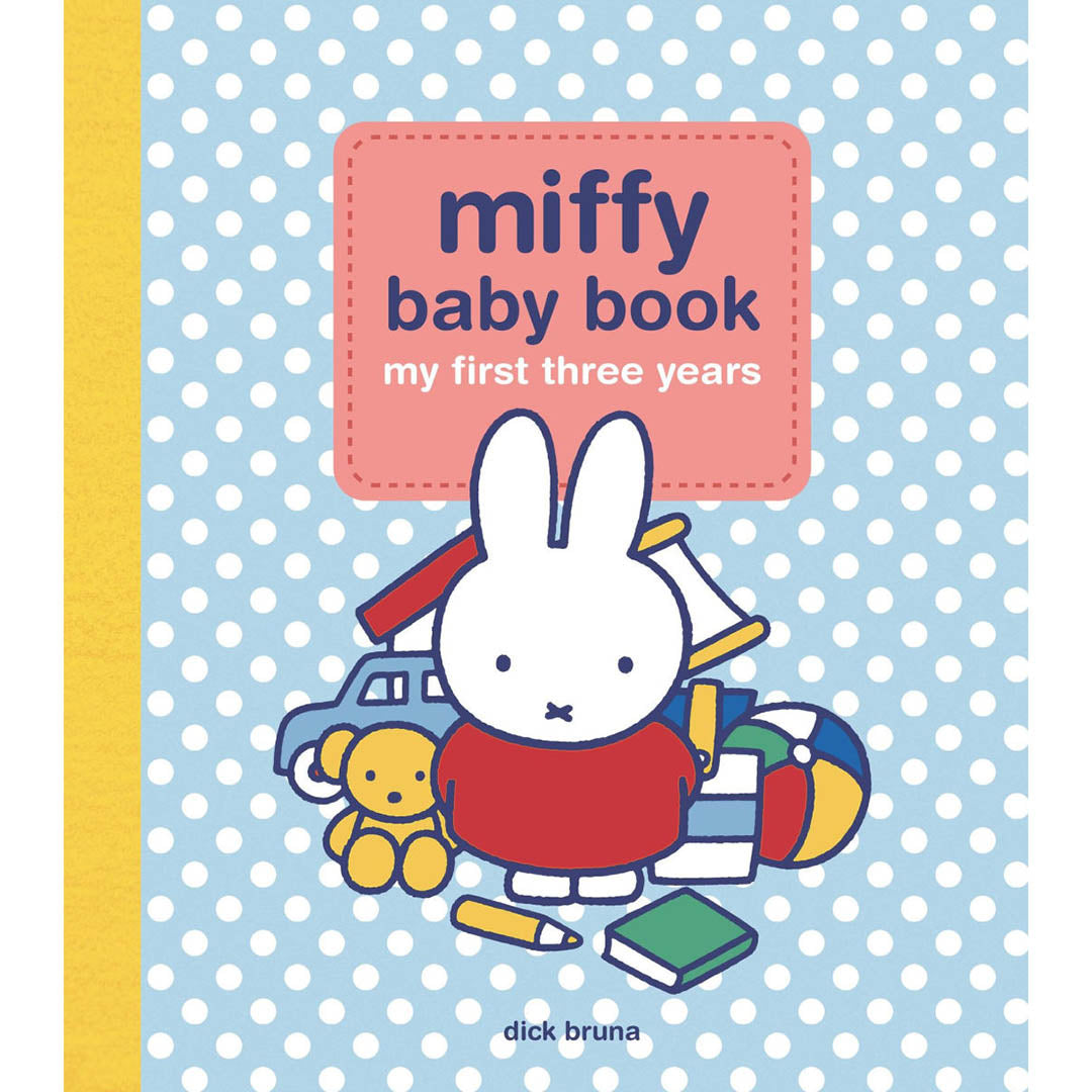 Miffy Baby Book: My First Three Years