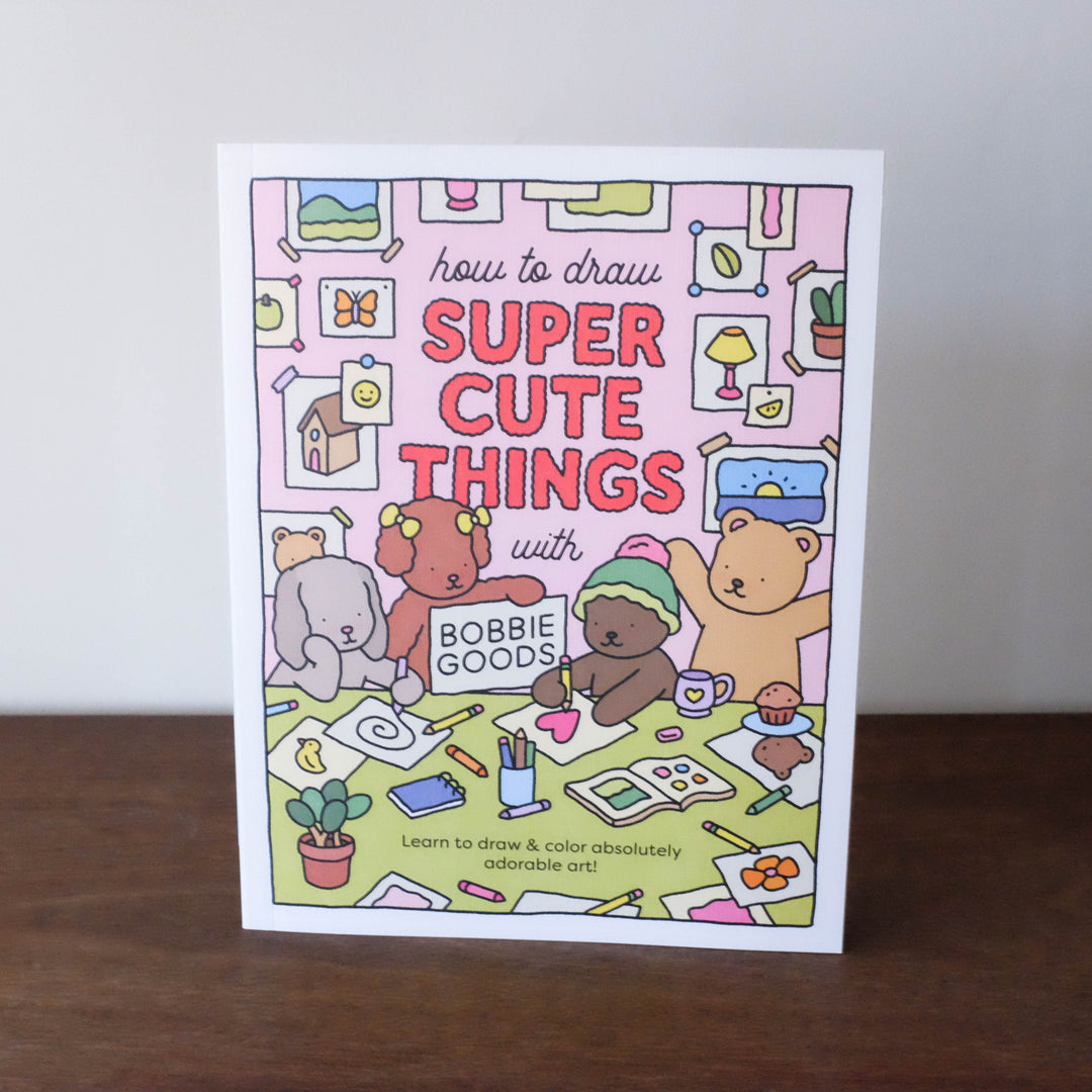 How to Draw Super Cute Things with Bobbie Goods