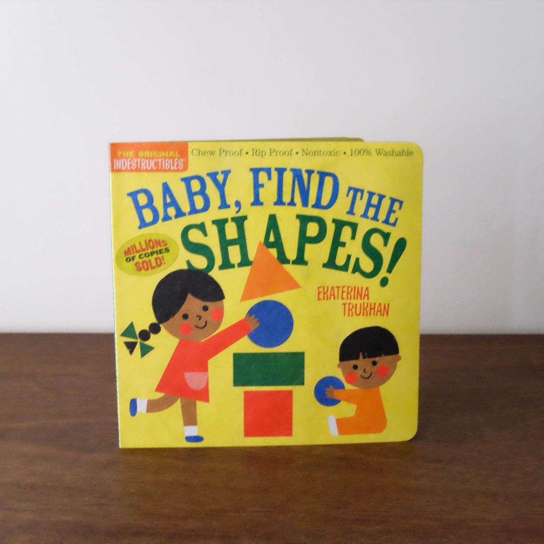 Baby, Find the Shapes (Indestructibles Series)