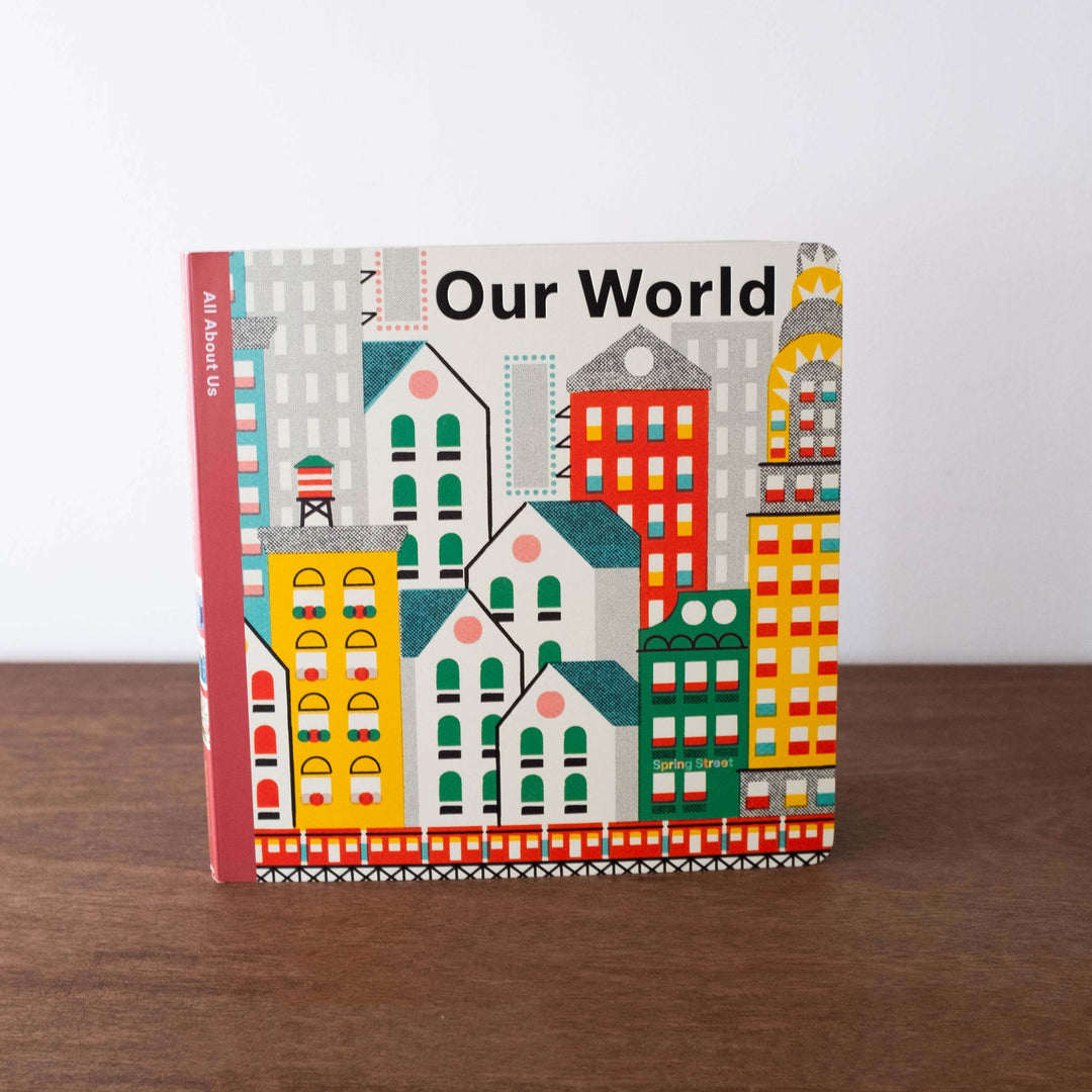 Spring Street All About Us: Our World