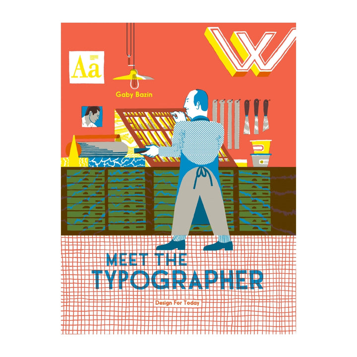 Meet the Typographer By Gaby Bazin